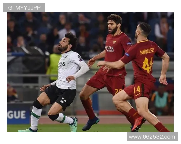 利物浦与罗马比赛统计分析全面解读与数据对比