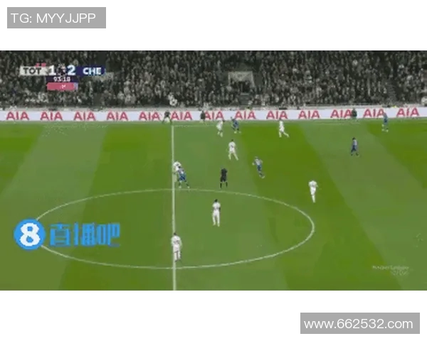 热刺与切尔西近期交锋战绩分析及比赛亮点回顾