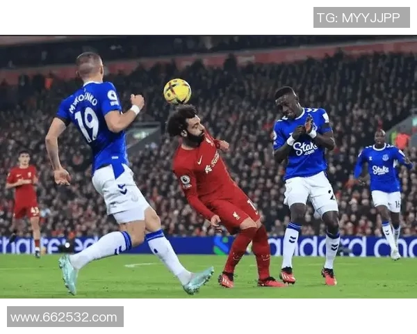 利物浦与埃弗顿精彩对决免费直播观看地址分享